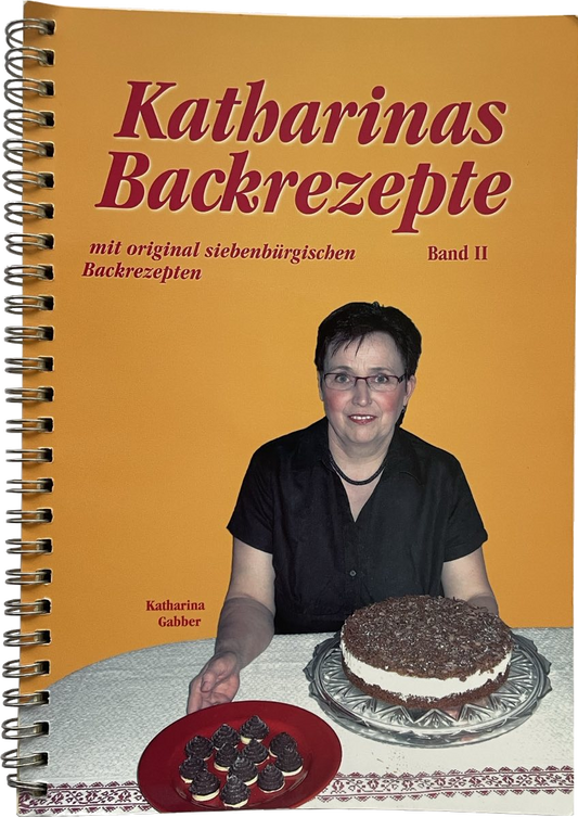 Katharinas Backrezepte Band II